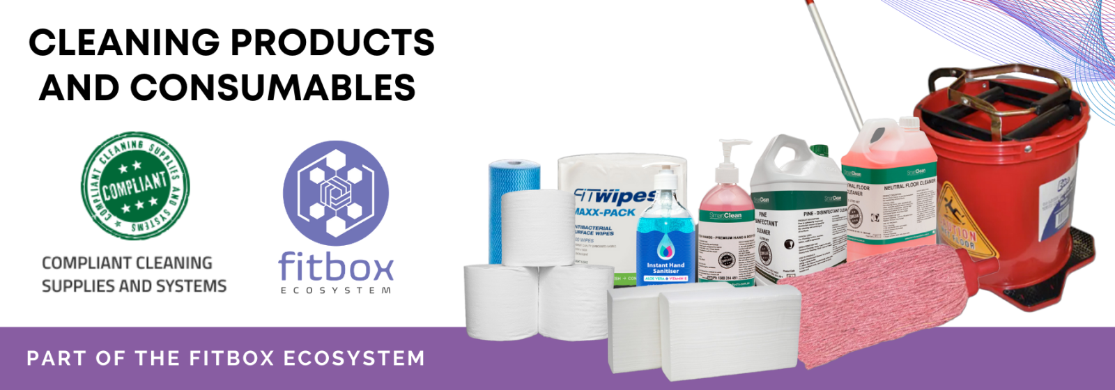 Compliant Cleaning Products and Consumables. Part of FitBox Ecosystem